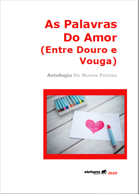 As Palavras do Amor - Entre Douro e Vouga
